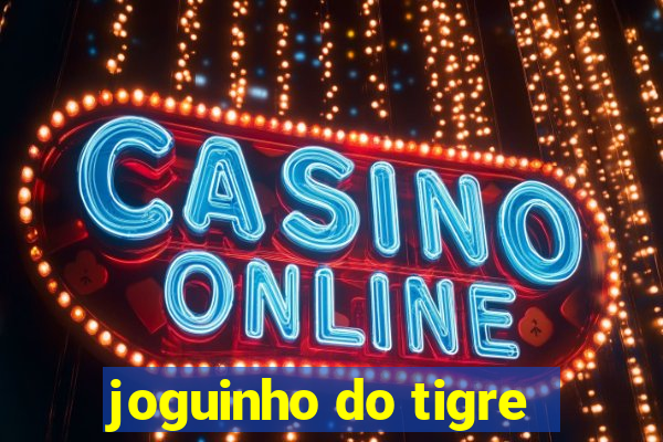 joguinho do tigre